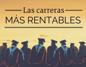 las carreras ms rentables